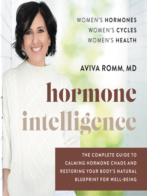 Title details for Hormone Intelligence by Aviva Romm - Available